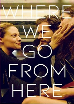 Where We Go from Here (2019) Gay Movie LGTB