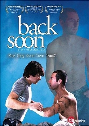 Back Soon (2007) Watch Gay Movies LGBT