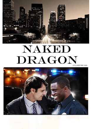 Naked Dragon (2014) Get Free Gay Movies